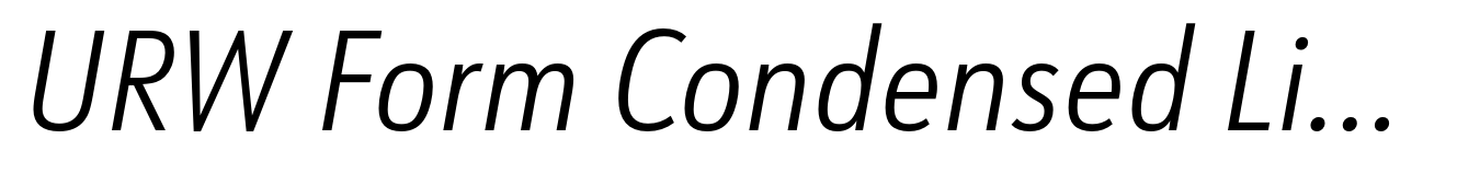 URW Form Condensed Light Italic